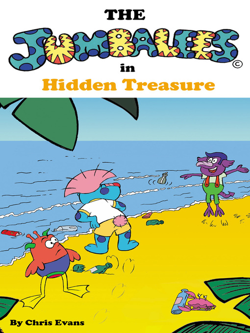 Title details for The Jumbalees in Hidden Treasure by Chris Evans - Available